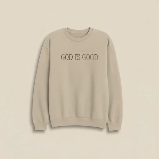God is Good Sweatshirt