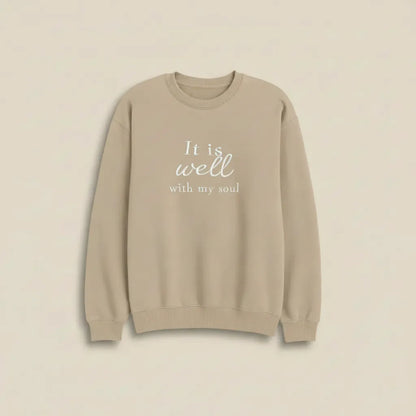 It is Well With My Soul Sweatshirt